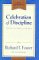 Books : Celebration of Discipline: The Path to Spiritual Growth, 25th Anniversary Edition