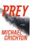 Books : Prey: A Novel