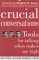 Books : Crucial Conversations: Tools for Talking When Stakes are High