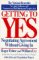 Books : Getting to Yes: Negotiating Agreement Without Giving In