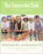 Books : The Successful Child: What Parents Can Do to Help Kids Turn Out Well