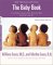 Books : The Baby Book: Everything You Need to Know About Your Baby from Birth to Age Two (Revised and Updated Edition)