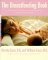 Books : Breast Feeding Book, The: Everything You Need to Know About Nursing Your Child....