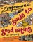 Books : Zingerman's Guide to Good Eating: How to Choose the Best Bread, Cheeses, Olive Oil, Pasta, Chocolate, and Much More