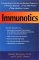 Books : Immunotics: A Revolutionary Way to Fight Infection, Beat Chronic Illness, and Stay Well