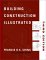 Books : Building Construction Illustrated, 3rd Edition