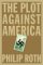 Books : The Plot Against America : A Novel