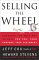 Books : Selling the Wheel: Choosing the Best Way to Sell for You, Your Company, Your Customers