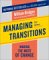 Books : Managing Transitions: Making the Most of Change