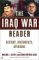Books : The Iraq War Reader: History, Documents, Opinions