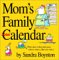 Books : Mom's Family 2004 Calendar: Who Does What and Goes Where When