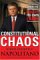 Books : Constitutional Chaos : What Happens When the Government Breaks Its Own Laws