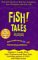 Books : Fish! Tales: Real-Life Stories to Help You Transform Your Workplace and Your Life