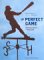 Books : The Perfect Game: America Looks at Baseball