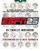 Books : ESPN 25: 25 Mind-Bending, Eye-Popping, Culture Morphing Years of Highlights