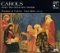 Classical Music : Carols from the Old and New Worlds