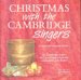 Classical Music : Christmas with the Cambridge Singers