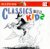 Classical Music : Classics for Kids