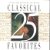 Popular Music : 25 Classical Favorites