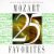 Popular Music : 25 Mozart Favorites