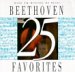 Popular Music : 25 Beethoven Favorites