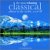 Classical Music : The Most Relaxing Classical Album in the World... Ever!, Vol. 2