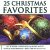 Popular Music : 25 Christmas Favorites