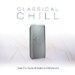 Classical Music : Classical Chill