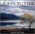 Classical Music : The John Rutter Collection
