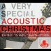 Popular Music : A Very Special Acoustic Christmas