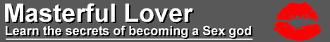 Learn The Secrets of becoming a Sex god - Masterful Lover